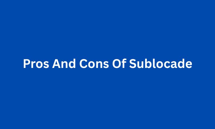 Pros And Cons Of Sublocade
