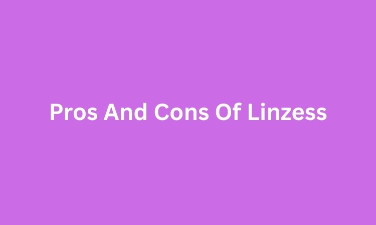Pros And Cons Of Linzess